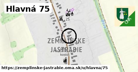 Hlavná 75, Zemplínske Jastrabie