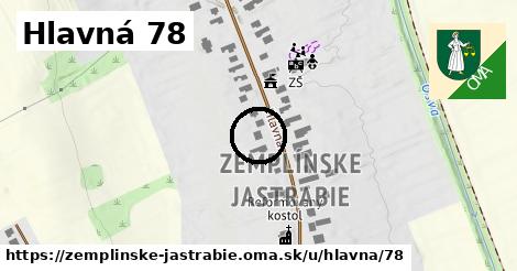 Hlavná 78, Zemplínske Jastrabie