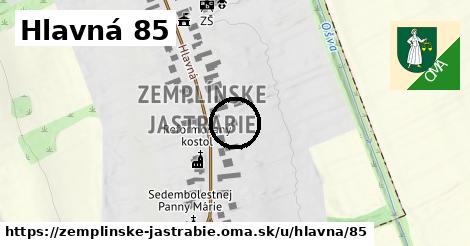 Hlavná 85, Zemplínske Jastrabie