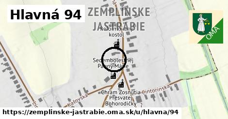 Hlavná 94, Zemplínske Jastrabie