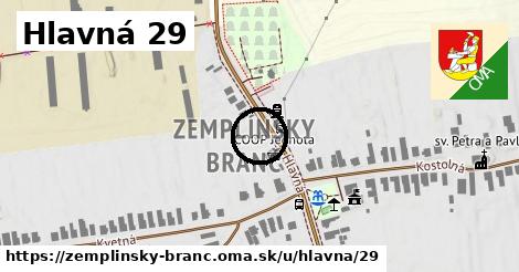 Hlavná 29, Zemplínsky Branč