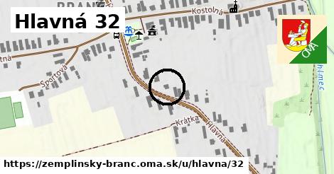 Hlavná 32, Zemplínsky Branč