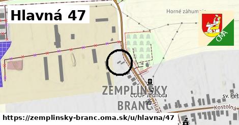 Hlavná 47, Zemplínsky Branč