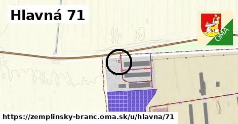 Hlavná 71, Zemplínsky Branč