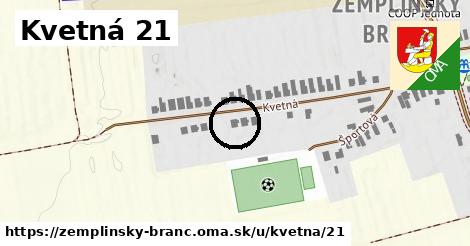 Kvetná 21, Zemplínsky Branč