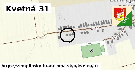 Kvetná 31, Zemplínsky Branč