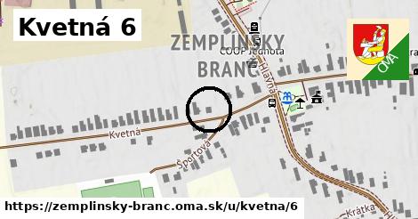 Kvetná 6, Zemplínsky Branč