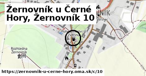 Žernovník u Černé Hory, Žernovník <span class="supisne">10</span>