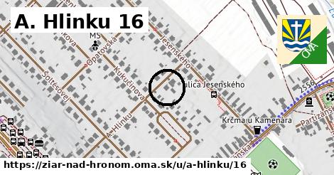 A. Hlinku 16, Žiar nad Hronom