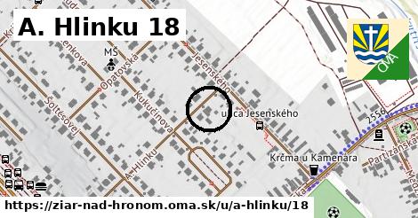 A. Hlinku 18, Žiar nad Hronom