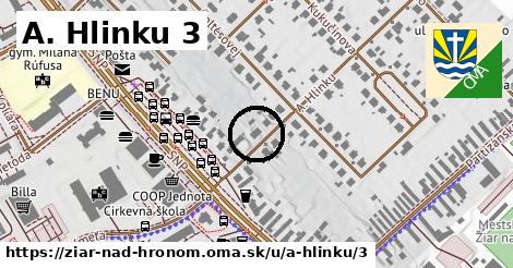 A. Hlinku 3, Žiar nad Hronom