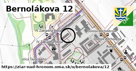 Bernolákova 12, Žiar nad Hronom