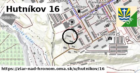 Hutníkov 16, Žiar nad Hronom