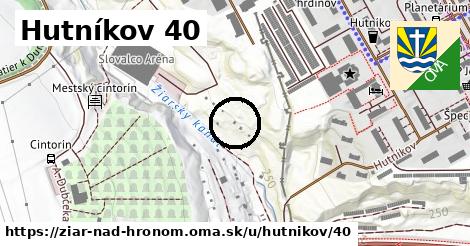 Hutníkov 40, Žiar nad Hronom