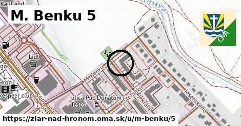 M. Benku 5, Žiar nad Hronom