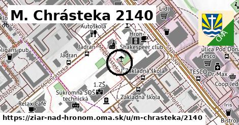 M. Chrásteka 2140, Žiar nad Hronom