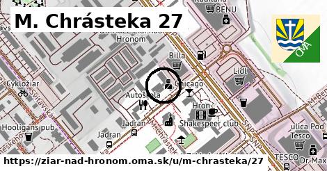 M. Chrásteka 27, Žiar nad Hronom