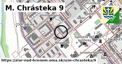 M. Chrásteka 9, Žiar nad Hronom