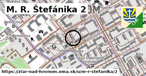 M. R. Štefánika 2, Žiar nad Hronom