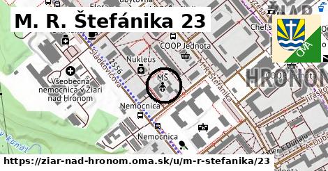 M. R. Štefánika 23, Žiar nad Hronom