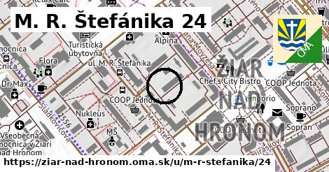 M. R. Štefánika 24, Žiar nad Hronom