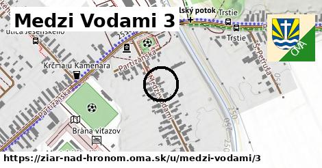 Medzi Vodami 3, Žiar nad Hronom