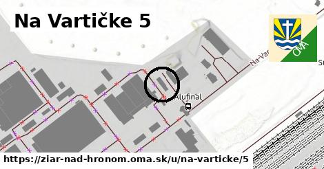 Na Vartičke 5, Žiar nad Hronom