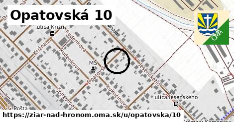 Opatovská 10, Žiar nad Hronom