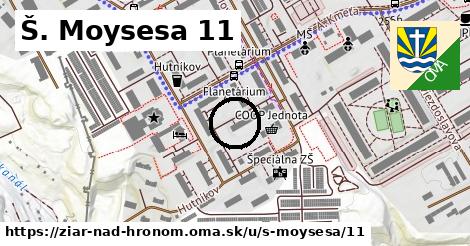 Š. Moysesa 11, Žiar nad Hronom