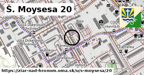 Š. Moysesa 20, Žiar nad Hronom