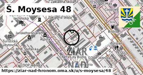 Š. Moysesa 48, Žiar nad Hronom