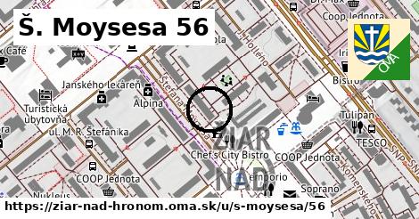 Š. Moysesa 56, Žiar nad Hronom