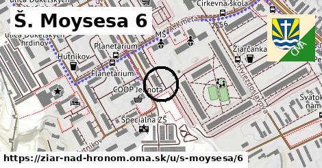 Š. Moysesa 6, Žiar nad Hronom