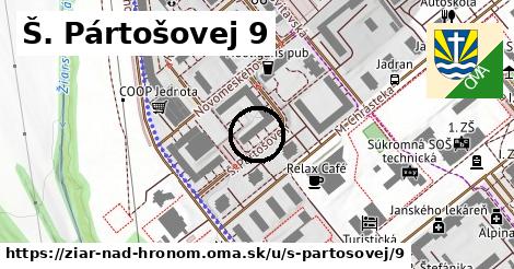 Š. Pártošovej 9, Žiar nad Hronom