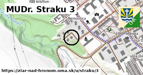 MUDr. Straku 3, Žiar nad Hronom