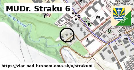 MUDr. Straku 6, Žiar nad Hronom