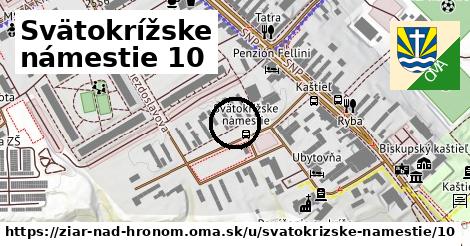 Svätokrížske námestie 10, Žiar nad Hronom