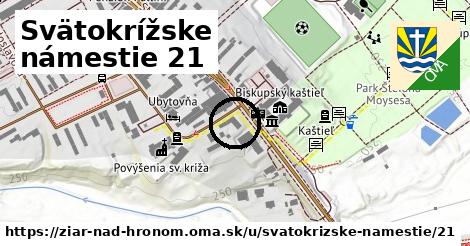 Svätokrížske námestie 21, Žiar nad Hronom