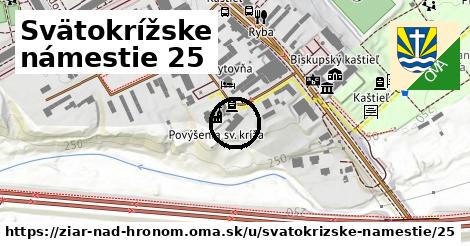 Svätokrížske námestie 25, Žiar nad Hronom