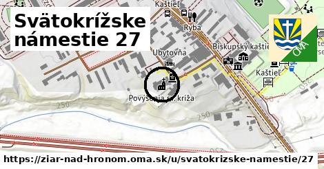 Svätokrížske námestie 27, Žiar nad Hronom