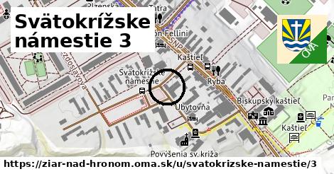 Svätokrížske námestie 3, Žiar nad Hronom