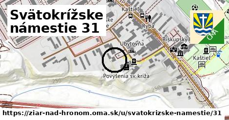 Svätokrížske námestie 31, Žiar nad Hronom