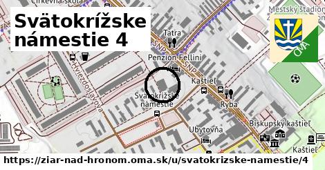 Svätokrížske námestie 4, Žiar nad Hronom