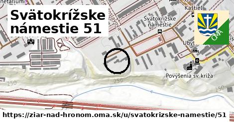 Svätokrížske námestie 51, Žiar nad Hronom