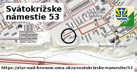 Svätokrížske námestie 53, Žiar nad Hronom