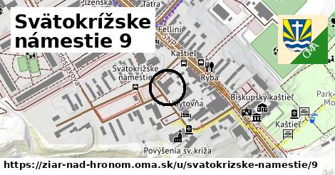 Svätokrížske námestie 9, Žiar nad Hronom