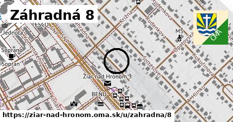 Záhradná 8, Žiar nad Hronom