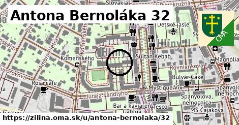 Antona Bernoláka 32, Žilina