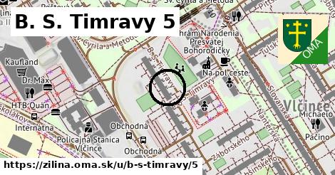 B. S. Timravy 5, Žilina