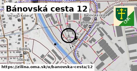 Bánovská cesta 12, Žilina